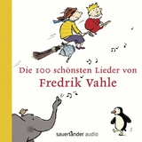 Die 100 schönsten Lieder von Fredrik Vahle