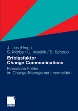 Erfolgsfaktor Change Communications - Simon Schoop, Ulrike Volejnik, Steffen Mörbe