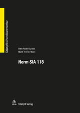 Norm SIA 118 - Hans Rudolf Spiess, Marie-Theres Huser