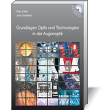 Grundlagen Optik und Technologien in der Augenoptik - Alex Look, Jens Bliedtner