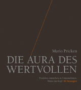 Die Aura des Wertvollen - Mario Pricken