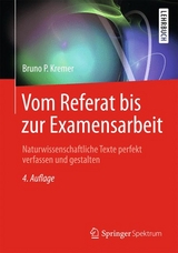 Vom Referat bis zur Examensarbeit - Kremer, Bruno P.