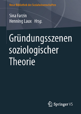 Gründungsszenen soziologischer Theorie - 