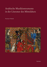 Arabische Musikinstrumente in der Literatur des Mittelalters - Veronica Vötterle