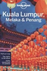 Lonely Planet Kuala Lumpur, Melaka & Penang - Lonely Planet; Richmond, Simon