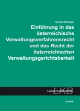 Einführung in das österreichische Verwaltungsverfahrensrecht und das Recht der österreichischen Verwaltungsgerichtsbarkeit - Gerhart Wielinger