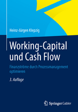 Working Capital und Cash Flow - Klepzig, Heinz-Jürgen