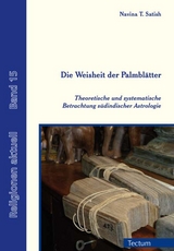 Die Weisheit der Palmblätter - Navina T. Satish