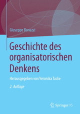 Geschichte des organisatorischen Denkens - Bonazzi, Giuseppe; Tacke, Veronika