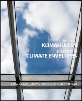 Bauen mit Klimahüllen / Building with climate envelopes - 