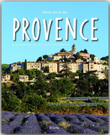 Reise durch die Provence - Schulte-Kellinghaus, Martin; Spiegelhalter, Erich; Wennerhold, Markus