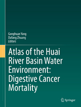 Atlas of the Huai River Basin Water Environment: Digestive Cancer Mortality - 