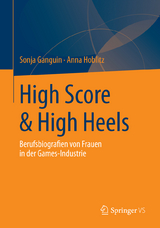 High Score & High Heels - Sonja Ganguin, Anna Hoblitz