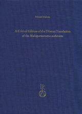 A Critical Edition of the Tibetan Translation of the Mahaparinirvana-mahasutra - Hiromi Habata