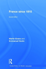 France Since 1815 - Evans, Martin; Godin, Emmanuel