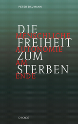 Die Freiheit zum Sterben - Peter Baumann