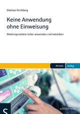 Keine Anwendung ohne Einweisung - Dietmar Kirchberg