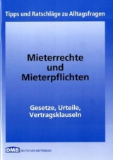 Mieterrechte und Mieterpflichten - 