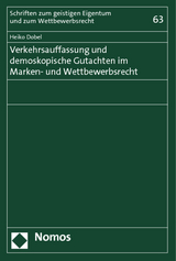 Verkehrsauffassung und demoskopische Gutachten im Marken- und Wettbewerbsrecht - Heiko Dobel