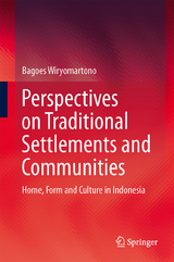 Perspectives on Traditional Settlements and Communities - Bagoes Wiryomartono