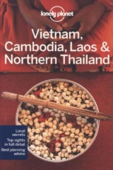 Lonely Planet Vietnam, Cambodia, Laos & Northern Thailand - Lonely Planet; Bloom, Greg; Bush, Austin; Stewart, Iain; Waters, Richard