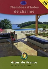 Chambres d'hôtes de charme 2014 - Fédération nationale des gîtes de France