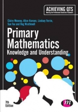 Primary Mathematics: Knowledge and Understanding - Mooney, Claire; Hansen, Alice; Davidson, Lindsey; Fox, Sue; Wrathmell, Reg