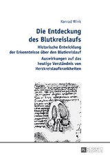 Die Entdeckung des Blutkreislaufs - Konrad Wink