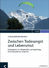 Zwischen Todesangst und Lebensmut - Corinna Kohröde-Warnken