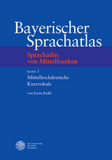 Sprachatlas von Mittelfranken (SMF) / Mittelhochdeutsche Kurzvokale - Karin Rädle