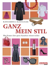 Ganz mein Stil - Katharina Blansjaar