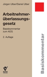 Arbeitnehmerüberlassungsgesetz - Jürgen Ulber, Daniel Ulber