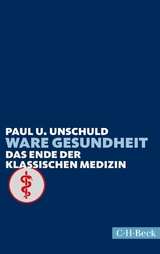 Ware Gesundheit - Paul U. Unschuld