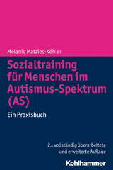 Sozialtraining für Menschen im Autismus-Spektrum (AS) - Matzies-Köhler, Melanie