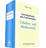 Formularbuch des Fachanwalts Urheber- und Medienrecht - 