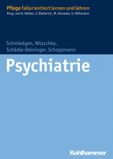 Psychiatrie - Stephanie Schmiedgen, Bettina Nitzschke, Hilde Schädle-Deininger, Susanne Schoppmann