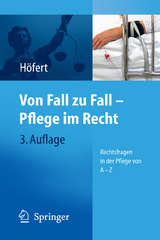 Von Fall zu Fall - Pflege im Recht - Rolf Höfert