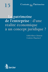 Le patrimoine de l'entreprise : d'une réalité économique à un concept juridique - Edith Blary – Clément, Frédéric Planckeel