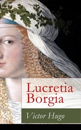 Lucretia Borgia - Victor Hugo