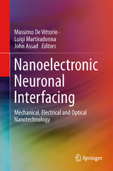 Nanotechnology and Neuroscience: Nano-electronic, Photonic and Mechanical Neuronal Interfacing - 