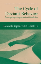 The Cycle of Deviant Behavior - Howard B. Kaplan, Glen C. Tolle Jr.