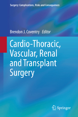 Cardio-Thoracic, Vascular, Renal and Transplant Surgery - 