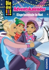 Adventskalender - Eisprinzessin in Not - Vogel, Maja von; Wich, Henriette