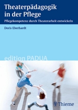 Theaterpädagogik in der Pflege -  Doris Eberhardt