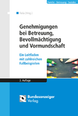 Genehmigungen bei Betreuung, Bevollmächtigung und Vormundschaft - 