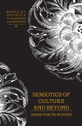 Semiotics of Culture and Beyond - Irene Portis Winner