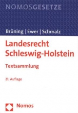 Landesrecht Schleswig-Holstein - Brüning, Christoph; Ewer, Wolfgang; Schmalz, Hans-Joachim