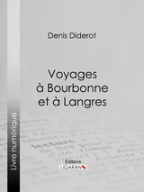 Voyages à Bourbonne et à Langres -  Denis Diderot,  Ligaran