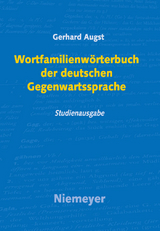 Wortfamilienwörterbuch der deutschen Gegenwartssprache - Gerhard Augst