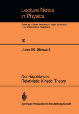 Non-Equilibrium Relativistic Kinetic Theory - John M. Stewart